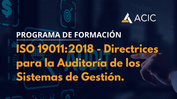 ISO 19011:2018 Directrices para la Auditoría de los Sistemas de Gestión