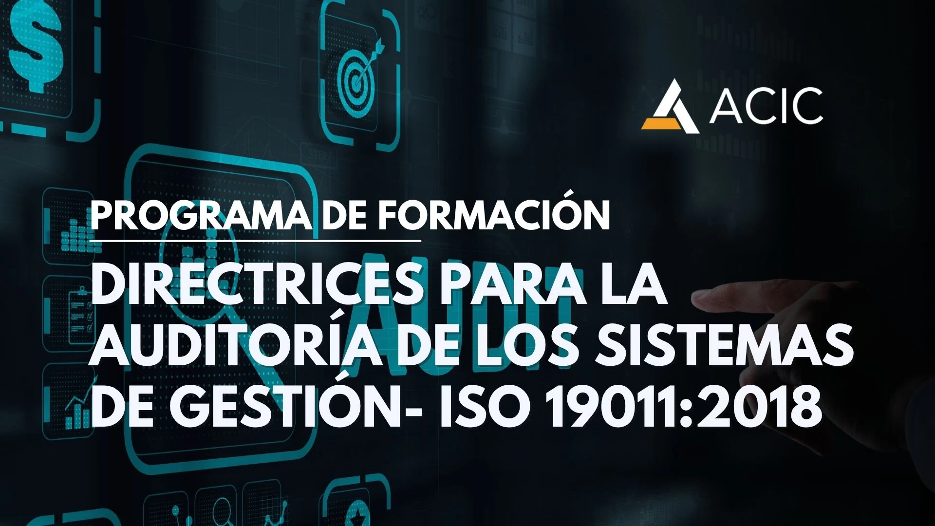 ISO 19011:2018 Directrices para la Auditoría de los Sistemas de Gestión.