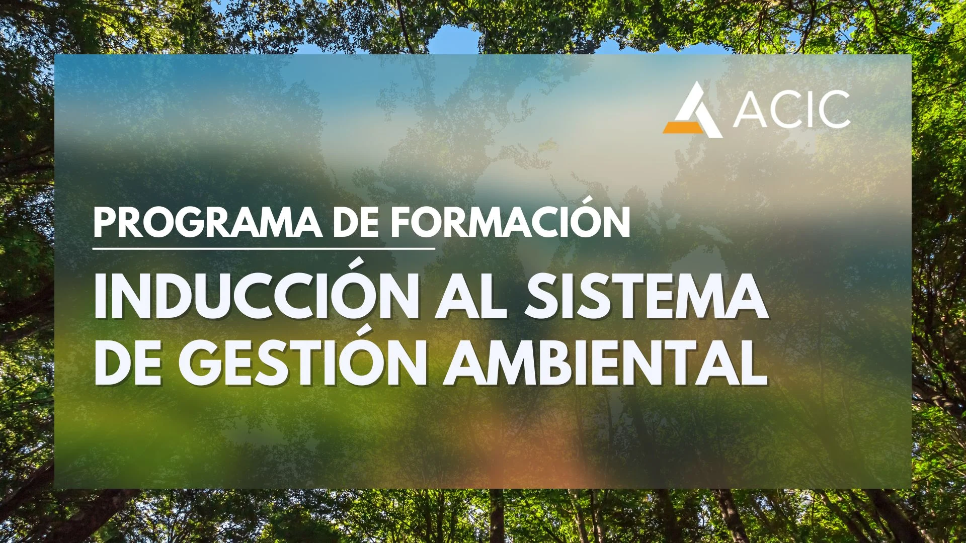 Inducción a los Sistemas de Gestión Ambiental.